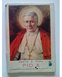 Pio X Santo e Papa - ed. MSA 1954 - S020