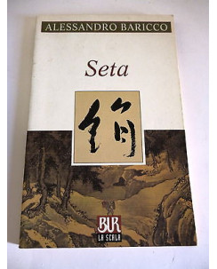 ALESSANDRO BARICCO: Seta, X° ed. 2001, RIZZOLI A85 2,50€