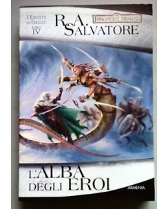 R.A. Salvatore: L'Alba degli Eroi Forgotten Realms Eredità Drizz IV -20% A15