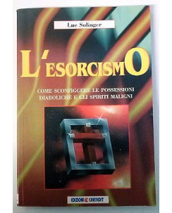 Luc Solinger: L'Esorcismo Ed. Cartedit A54