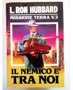 L. Ron Hubbard: Missione Terra V.3 Il Nemico è tra noi ed. Euroclub [SR] A72