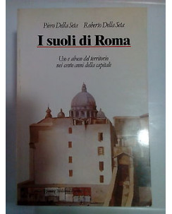 P. e R. Della Seta: I Suoli di Roma ed. Riuniti A69