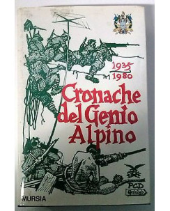 Cronache del Genio Alpino 1935-1980 con foto e cartina Ed. Mursia  A37