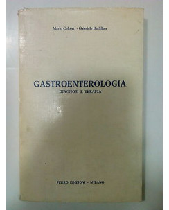 Coltorti, Budillon: Gastroenterologia. Diagnosi e Terapia ed. Ferro A76