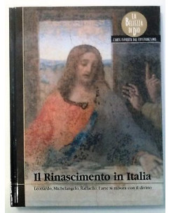 La bellezza di Dio: Il Rinascimento in Italia - Ed. Famiglia Cristiana - FF09