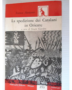 R. Muntaner La spedizione dei Catalani Ed. Feltrinelli [SR] A69