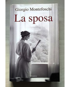 Giorgio Montefoschi: La Sposa ed. Mondolibri A23