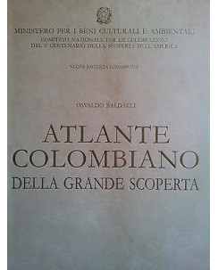Baldacci: ATLANTE COLOMBIANO DELLA GRANDE SCOPERTA - ED LUSSO Copia XXXIII/C MA