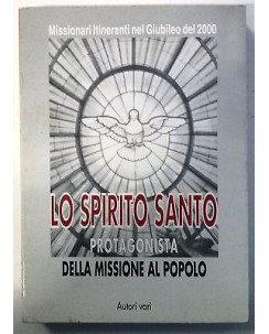 Autori Vari: Lo spirito santo protagonista della missione del popolo CIPI A61