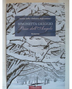 Simonetta Graggio: Passo dell' Angelo  Ed. Corbacco [SR] A27 