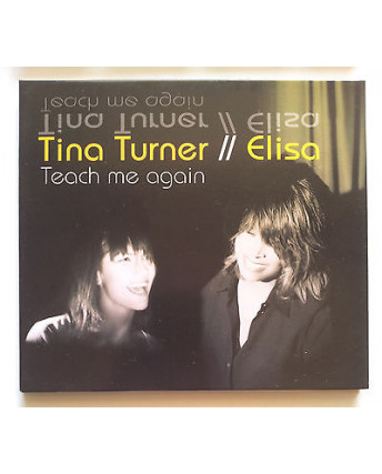 CD13 70 TINA TURNER // ELISA: Teach me again [CD SINGLE 2006]
