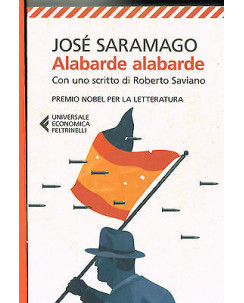 Jose Saramago:alabarde alabarde ed.Feltrinelli NUOVO sconto 50% A66