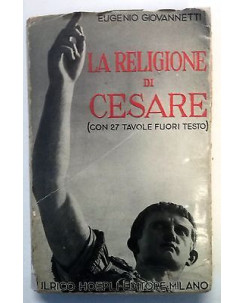 Giovannetti: La religione di Cesare Ia ed. 1937 Ed. Hoepli A38