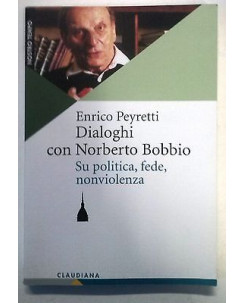 Enrico Peyretti: Dialoghi con Norberto Bobbio Ed. Claudiana [RS] A33