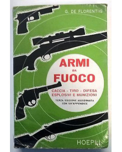 De Florentiis: Armi da fuoco (caccia, tiro, difesa) 3a ed.1962 Ed. Hoepli A38