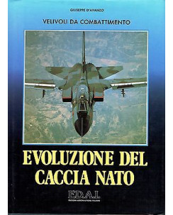 Evoluzione del caccia NATO velivoli da combattimento ed.ED.A.I.  1°ed.1987 FF06