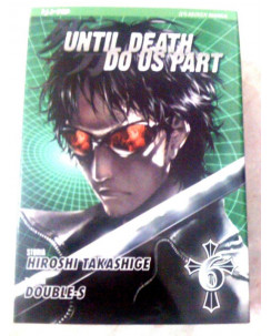 Until Death Do Us Part di Hiroshi Takeshige N.  6 - Ed. Jpop Sconto 40%