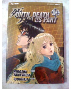 Until Death Do Us Part di Hiroshi Takeshige N. 14 - Ed. Jpop Sconto 40%