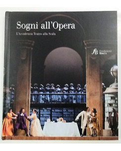 Accademia Teatro alla Scala: Sogni all'Opera. L'Accademia Teatro alla Scala FF09