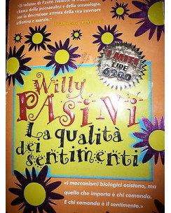 Willy Pasini: La qualità dei sentimenti Ed. Mondadori [RS] A47 