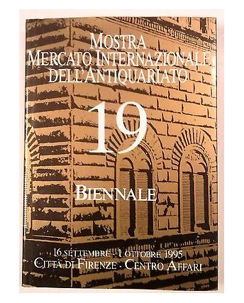 19 Internazionale Antiquariato Biennale Mostra Mercato 1995 C. R. Firenze FF02