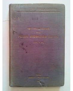Min. della Guerra: Istruzione sul Pallone Osservatorio Italiano Ed. 1923 A73