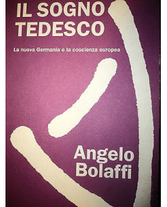 Angelo Bolaffi: Il sogno tedesco Ed. Donzelli [RS] A48 