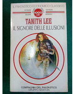 Tanith Lee: Il Signore delle Illusioni Compagnia del Fantastico Newton [SR] A77
