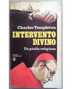 Charles Templeton: Intervento Divino. Un giallo religioso Ed. Mondadori A23