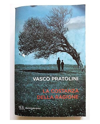 Vasco Pratolini: La costanza della ragione NUOVO -60% Ed. BUR A05