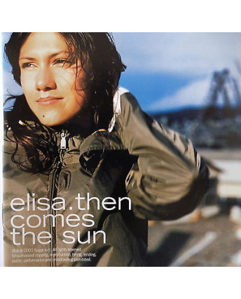 CD15 35 ELISA: THEN COMES THE SUN,12 brani"Rainbow,Dancing,Fever" Universal 2001