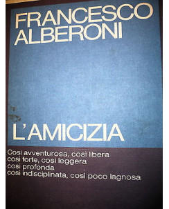 Francesco Alberoni: L'Amicizia Ed. Garzanti [RS] A78 