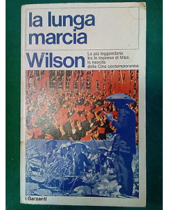 Wilson: La Lunga Marcia Mao e la Cina Contemporanea ed. Garzanti [SR] A80