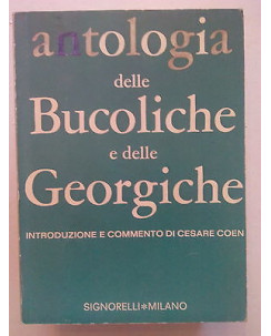 Coen: Antologia delle Bucoliche e delle Georgiche ed. Signorelli 1987 A73