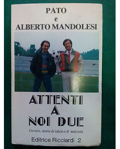 Pato e Alberto Mandolesi: Attenti a noi due - ed- Ricciardi 2 [SR]A82