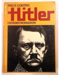 Pro e Contro i Dossier Mondadori N. 4 : Hitler - Ed. Mondadori - A21