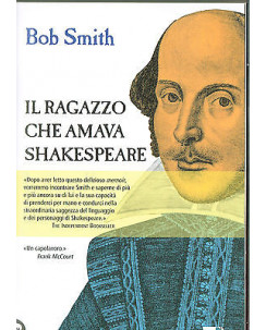 Bob Smith: Il ragazzo che amava Shakespeare ed. TEA NUOVO sconto 50% A66