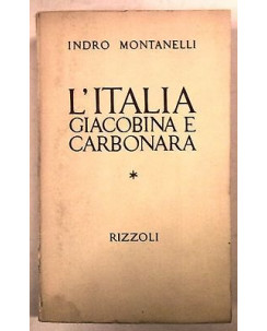 Montanelli: L'Italia Giacobina e Carbonara XVIII Ed. 1972 Ed. Rizzoli A13