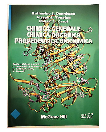 CHIMICA GENERALE CHIMICA ORGANICA PROPEDEUTICA BIOCHIMICA , ed.Mc Graw Hill A77