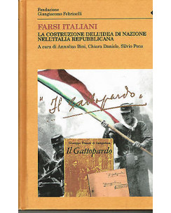 Fondazione Giacomo Feltrinelli: Farsi Italiani NUOVO Feltrinelli A02