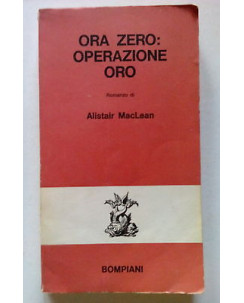 A. MacLean: Ora Zero: Operazione Oro ed. Bompiani [SR] A68