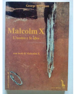 George Breitman: Malcom X. L'Uomo e le Idee ed. Erre Emme [SR] A67