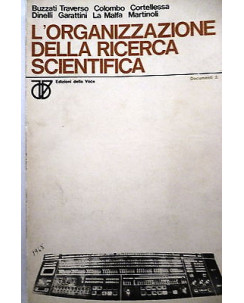 L'ORGANIZZAZIONE DELLA RICERCA SCIENTIFICA ( DOCUMENTI 2 ) ed. DELLA VOCE  A40