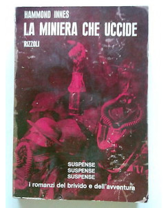 H. Innes: La miniera che uccide I ed. Rizzoli 1953 [SR] A68