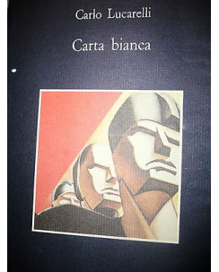 Carlo Lucarelli: Carta Bianca Ed. Sellerio [RS] A47 