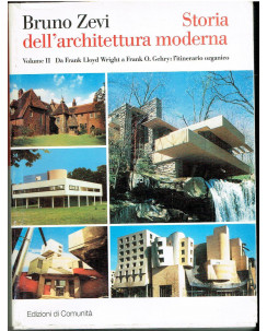 Bruno Zevi: Storia architettura moderna vol.2 da Lloyd a Gehry  ed.Comunita A85