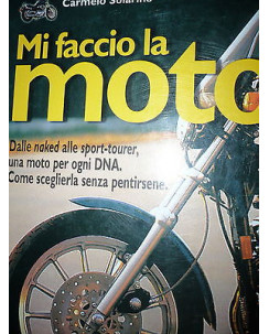 Carmelo Solarino: Mi faccio la Moto, Ed. Gremese [RS] A47 