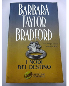BARBARA TAYLOR BRADFORD: I nodi del destino - I ed. SUPERBEST. PAPERBACK A39