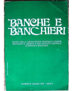 Banche e Banchieri n. 6 Giugno 1975 Anno II ed. Ist. Banche e Banchieri FF13