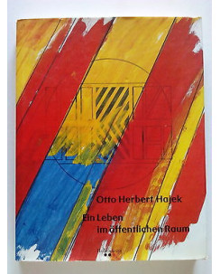 Otto Herbert Hajek: Ein Leben Im Offentlichen Raum * Tedesco signed - [SR]FF04